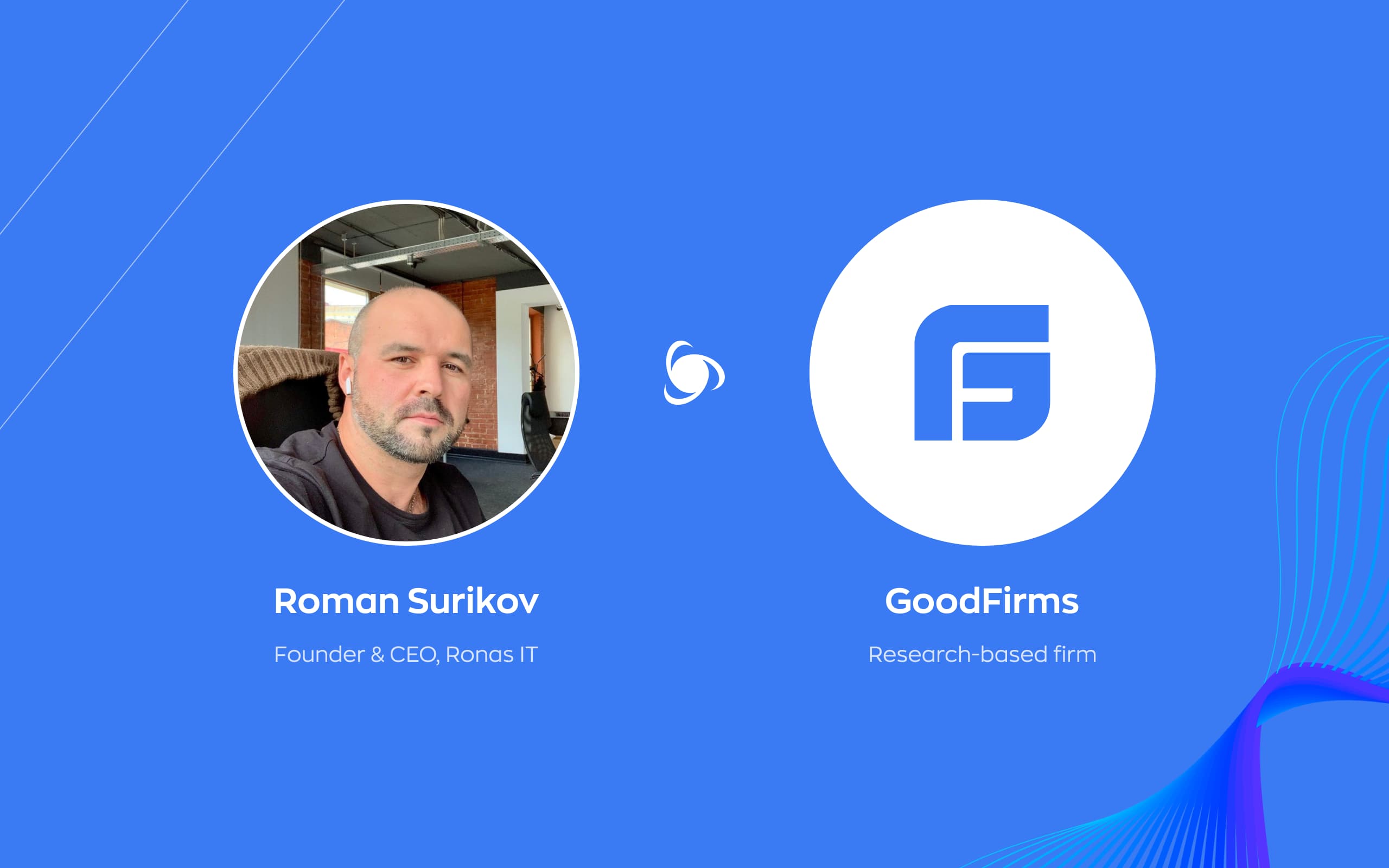 The success story of Roman Surikov, interview made by Goodfirms